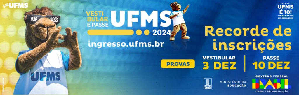 Vestibular e PASSE UFMS 2024 atingem recorde de inscrições UFMS